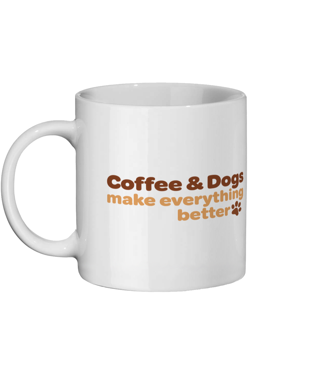 Ceramic Mug - Coffee & dogs make everything better